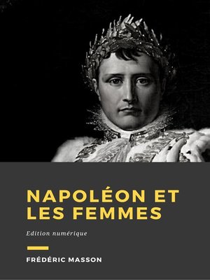 cover image of Napoléon et les femmes